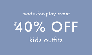 UP TO 40% OFF KIDS OUTFITS