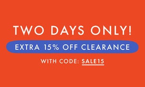 EXTRA 15% OFF CLEARANCE W/ CODE SALE15