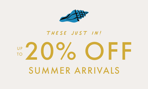 Up to 20% off new summer arrivals. shop now