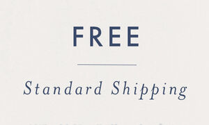 FREE STANDARD SHIPPING