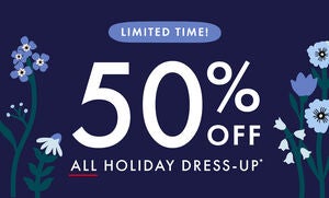 LIMITED TIME 50% OFF ALL HOLIDAY DRESS-UP