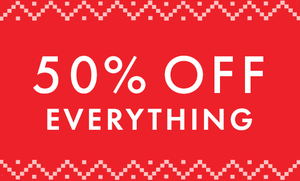 50% off everything. shop now.