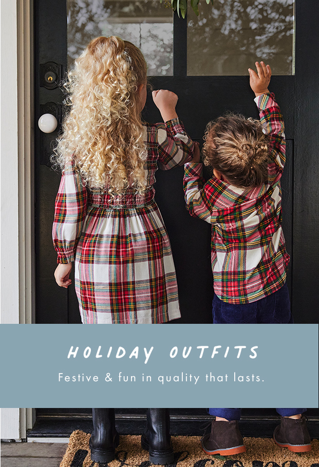 holiday outfits. festive & fun in quality that last.